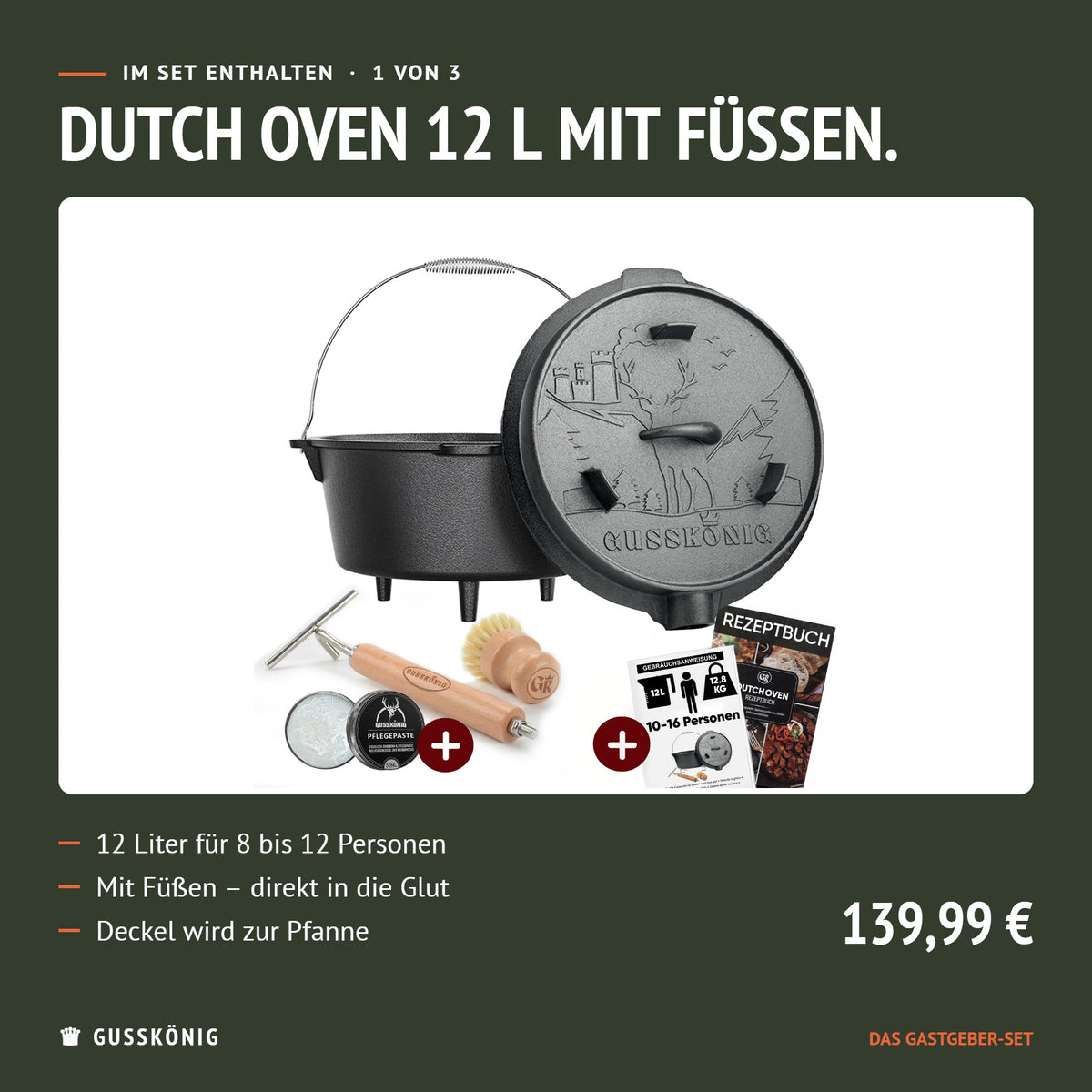 Im Set enthalten: Dutch Oven 12 L mit Füßen